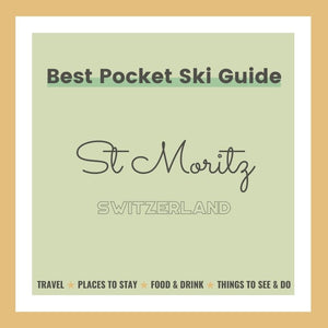 St Moritz ★ Insiders Guide