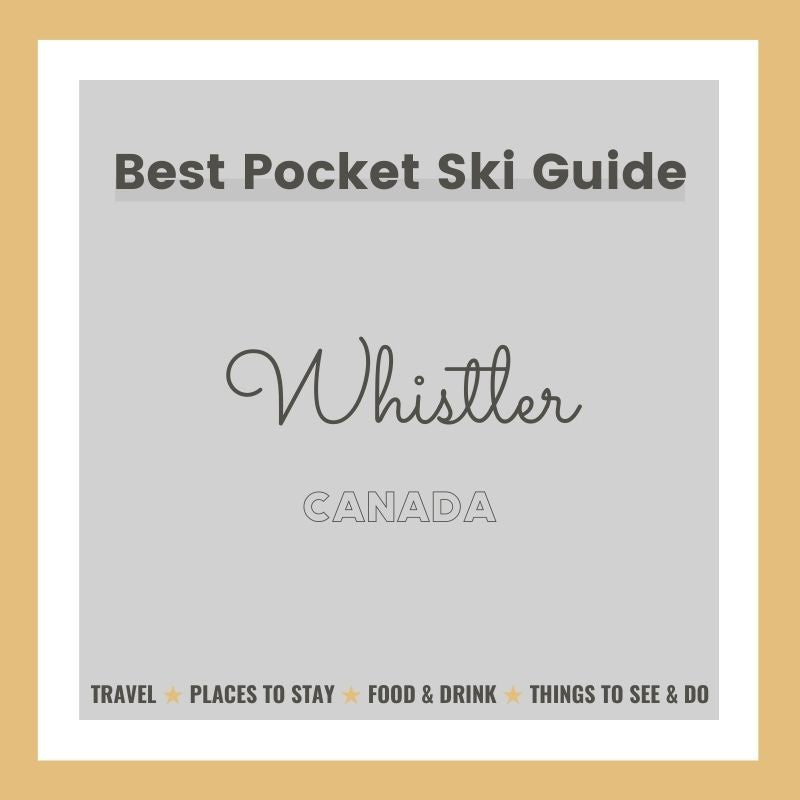 Ski Whistler ★ Insiders Guide