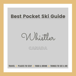 Ski Whistler ★ Insiders Guide